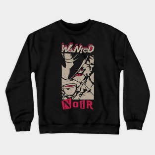 Wanted Noir Crewneck Sweatshirt